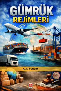 Gümrük Rejimleri