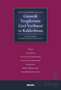 Gümrük Vergilerinin Geri Verilmesi ve Kaldırılması