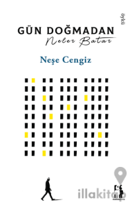 Gün Doğmadan Neler Batar