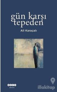 Gün Karşı Tepeden