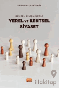 Güncel Gelişmelerle Yerel Ve Kentsel Siyaset