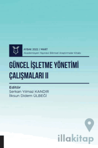 Güncel İşletme Yönetimi Çalışmaları II