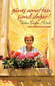 Güneş Umuttan Şimdi Doğar