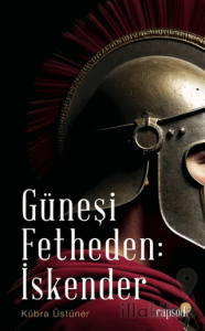 Güneşi Fetheden İskender