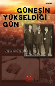 Güneşin Yükseldiği Gün