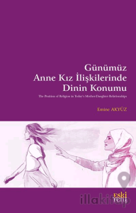 Günümüz Anne Kız İlişkilerinde Dinin Konumu