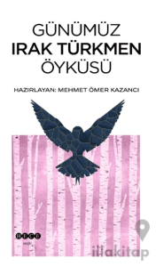 Günümüz Irak Türkmen Öyküsü