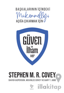 Güven ve İlham Ver Başkalarının İçindeki Mükemmelliği Açığa Çıkarmak İçin