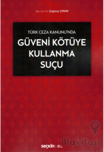 Güveni Kötüye Kullanma Suçu