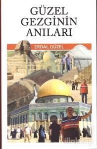 Güzel Gezginin Anıları