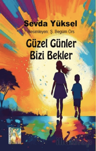Güzel Günler Bizi Bekler