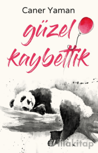Güzel Kaybettik