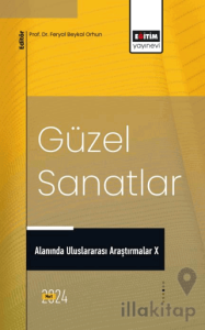 Güzel Sanatlar Alanında Uluslararası Araştırmalar X
