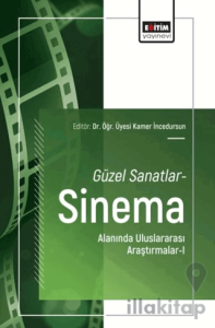 Güzel Sanatlar-Sinema Alanında Uluslararası Araştırmalar - 1