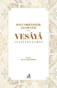 Hace Abdülhalik Gucdüvani ve Vesaya