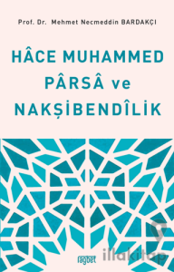 Hace Muhammed Parsa ve Nakşibendilik