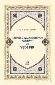 Hacegan-Nakşibendiyye Tarikatı ve Yedi Pir