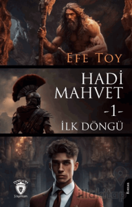 Hadi Mahvet -1- İlk Döngü