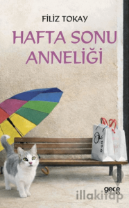 Hafta Sonu Anneliği