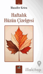 Haftalık Hüzün Çizelgesi
