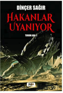 Hakanlar Uyanıyor Turum Ara-I