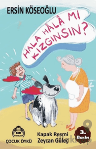 Hala Hala Mı Kızgınsın?