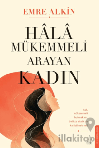 Hâlâ Mükemmeli Arayan Kadın