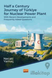 Half A Century Journey Of Türkiye For Nuclear Power Plant