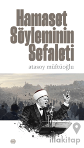 Hamaset Söyleminin Sefaleti