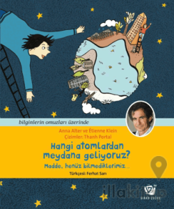 Hangi Atomlardan Meydana Geliyoruz?