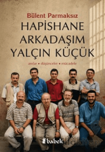 Hapishane Arkadaşım Yalçın Küçük