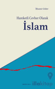 Hareketli Cevher Olarak İslam