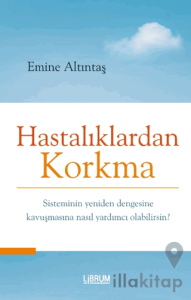 Hastalıklardan Korkma