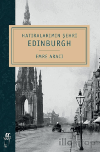 Hatıralarımın Şehri Edinburgh