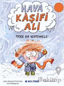 Hava Kâşifi Ali 1 - Tipide Bir Kertenkele!