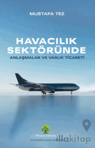 Havacılık Sektöründe Anlaşmalar ve Varlık Ticareti
