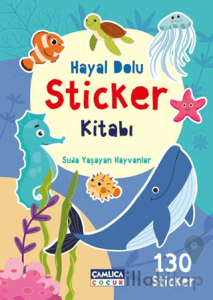 Hayal Dolu Sticker Kitabı 2 - Suda Yaşayan Hayvanlar