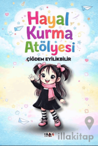 Hayal Kurma Atölyesi