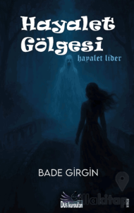 Hayalet Gölgesi – Hayalet Lider