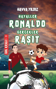 Hayaller Ronaldo Gerçekler Raşit - Gol Kralı 1