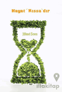 Hayat Kıssa'dır