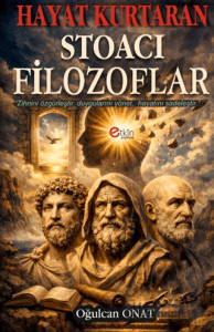 Hayat Kurtaran Stoacı Filozoflar