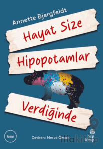 Hayat Size Hipopotamlar Verdiğinde