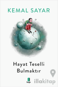 Hayat Teselli Bulmaktır (Siyah - Beyaz)