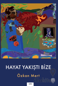 Hayat Yakıştı Bize