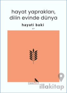 Hayat Yaprakları, Dilin Evinde Dünya