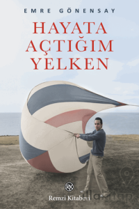 Hayata Açtığım Yelken