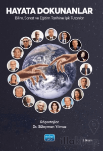 Hayata Dokunanlar: Bilim, Sanat ve Eğitim Tarihine Işık Tutanlar