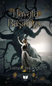 Hayata Eksi Bir Başlangıç