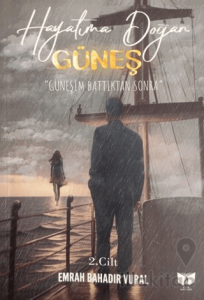 Hayatıma Doğan Güneş 2. Cilt